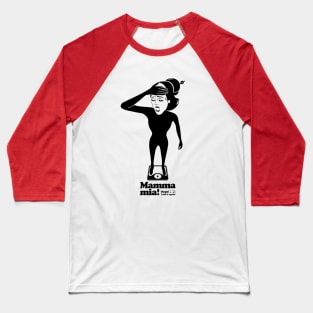 Mamma mia “Fail on a diet...” Baseball T-Shirt